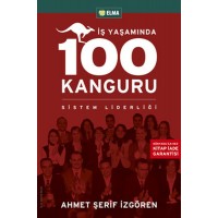 İş Yaşamında 100 Kanguru Yönetim Liderlik ve İş Yaşamı-Ahmet Şerif İzgören