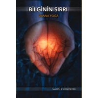Bilginin Sırrı Jnana Yoga-Swami Vivekananda