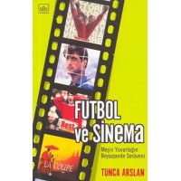 Futbol ve Sinema-Tunca Arslan