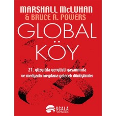 Global Köy-Bruce R. Powers, Marshall Mcluhan