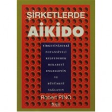 Şirketlerde Aikido-Robert Pino